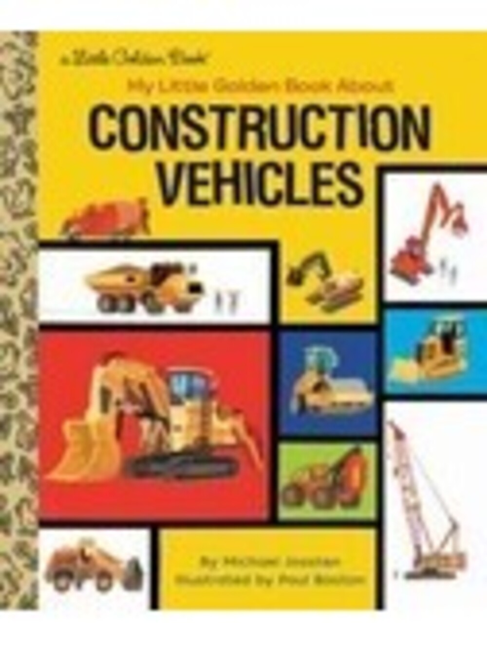 My Little Golden Book About Construction Vehicles